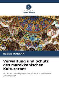 Produktbild: Verwaltung und Schutz des marokkanischen Kulturerbes