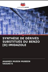Produktbild: Synth&egrave;se De D&eacute;riv&eacute;s Substitu&eacute;s Du Benzo [d] Imidazole