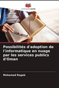 Produktbild: Possibilit&eacute;s d'adoption de l'informatique en nuage par les services publics d'Oman