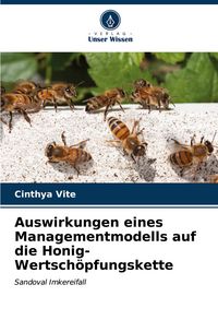 Produktbild: Auswirkungen eines Managementmodells auf die Honig-Wertsch&ouml;pfungskette