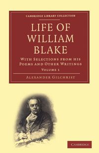 Produktbild: Life Of William Blake, With Selections from His Poems and Other Writings