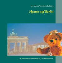 Bild vom Artikel Hymne auf Berlin vom Autor Ursula Christina Fellberg