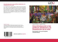 Produktbild: Una introducci&oacute;n a las gr&aacute;ficas aleatorias y la modelaci&oacute;n de la web
