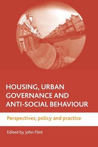 Produktbild: Housing, urban governance and anti-social behaviour