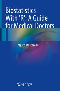 Produktbild: Biostatistics With 'R': A Guide for Medical Doctors
