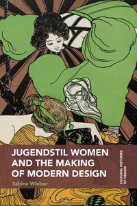 Produktbild: Jugendstil Women and the Making of Modern Design