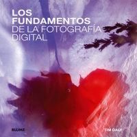 Produktbild: Los fundamentos de la fotograf&iacute;a digital