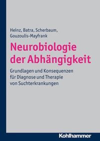 Produktbild: Neurobiologie der Abh&auml;ngigkeit