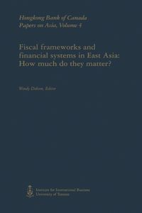Produktbild: Fiscal Frameworks and Financial Systems in East Asia