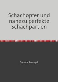 Produktbild: Schachopfer und nahezu perfekte Schachpartien