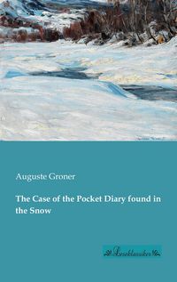 Produktbild: The Case of the Pocket Diary found in the Snow