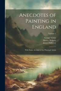Produktbild: Anecdotes of Painting in England