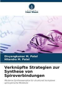 Produktbild: Verkn&uuml;pfte Strategien zur Synthese von Spiroverbindungen