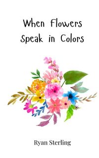 Produktbild: When Flowers Speak in Colors