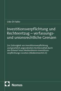 Produktbild: Investitionsverpflichtung und Rechteentzug &ndash; verfassungs- und unionsrechtliche Grenzen