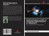 Produktbild: Epidemiological profile of anorectal malformations in MBUJIMAYI