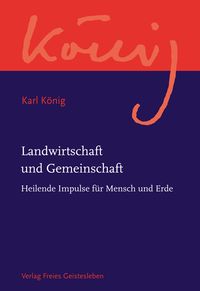 Bild vom Artikel Landwirtschaft und Gemeinschaft vom Autor Karl König