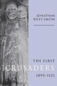 Produktbild: The First Crusaders, 1095 1131
