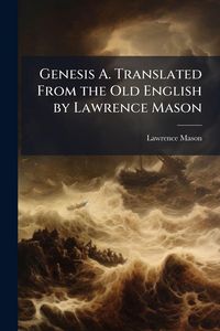 Produktbild: Genesis A. Translated From the Old English by Lawrence Mason