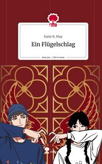 Produktbild: Ein Fl&uuml;gelschlag. Life is a Story - story.one