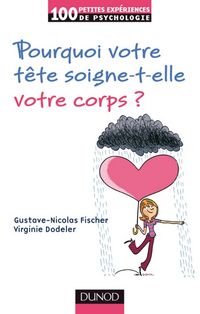 Produktbild: Pourquoi votre t&ecirc;te soigne-t-elle votre corps ?