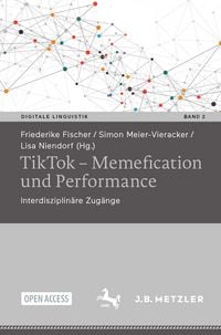Produktbild: TikTok &ndash; Memefication und Performance