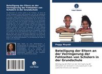 Produktbild: Beteiligung der Eltern an der Verringerung der Fehlzeiten von Sch&uuml;lern in der Grundschule