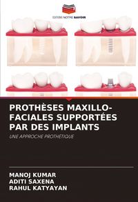 Produktbild: Proth&egrave;ses Maxillo-Faciales Support&eacute;es Par des Implants