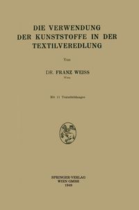 Produktbild: Die Verwendung der Kunststoffe in der Textilveredlung