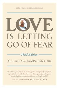 Bild vom Artikel Love Is Letting Go of Fear vom Autor Gerald G. Jampolsky
