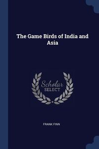 Produktbild: The Game Birds of India and Asia