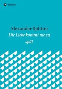 Produktbild: Die Liebe kommt nie zu sp&auml;t