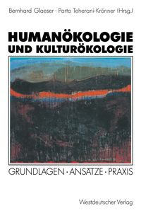 Produktbild: Human&ouml;kologie und Kultur&ouml;kologie
