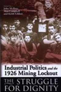 Produktbild: Industrial Politics and the 1926 Mining Lock-out