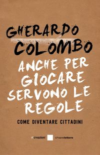 Produktbild: Anche per giocare servono le regole. Come diventare cittadini
