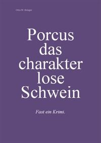Produktbild: Porcus das charakterlose Schwein