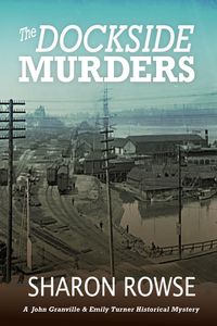 Produktbild: The Dockside Murders (John Granville & Emily Turner Historical Mystery Series, #7)