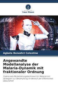 Produktbild: Angewandte Modellanalyse der Malaria-Dynamik mit fraktionaler Ordnung