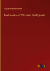 Produktbild: Das Europ&auml;ische V&ouml;lkerrecht der Gegenwart
