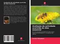 Produktbild: Avalia&ccedil;&atilde;o da actividade acaricida do &oacute;leo essencial