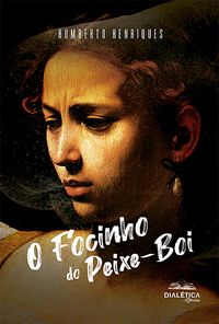 Produktbild: O Focinho do Peixe-Boi