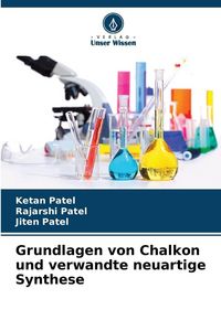 Produktbild: Grundlagen von Chalkon und verwandte neuartige Synthese