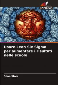 Produktbild: Usare Lean Six Sigma per aumentare i risultati nelle scuole