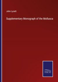 Produktbild: Supplementary Monograph of the Mollusca