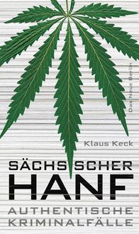 Bild vom Artikel Sächsischer Hanf vom Autor Klaus Keck