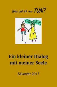 Produktbild: Dialoge, die das Leben schreibt / Dialog mit meiner Seele