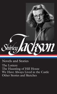 Produktbild: Shirley Jackson: Novels and Stories (Loa #204)