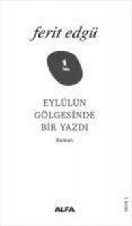 Produktbild: Eyl&uuml;l&uuml;n G&ouml;lgesinde Bir Yazdi