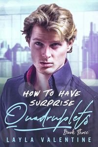 Produktbild: How To Have Surprise Quadruplets (Book Three)
