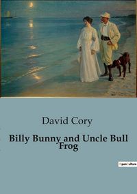 Produktbild: Billy Bunny and Uncle Bull Frog